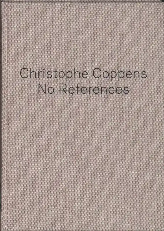 NO REFERENCES : CHRISTOPHE COPPENS