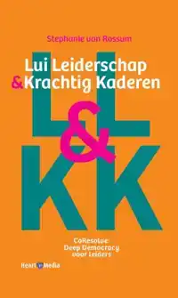 LUI LEIDERSCHAP & KRACHTIG KADEREN