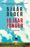 5 JAAR OUDER, 10 JAAR JONGER