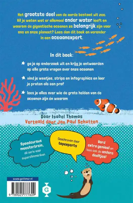 ONZE ONMETELIJK GROTE OCEANEN