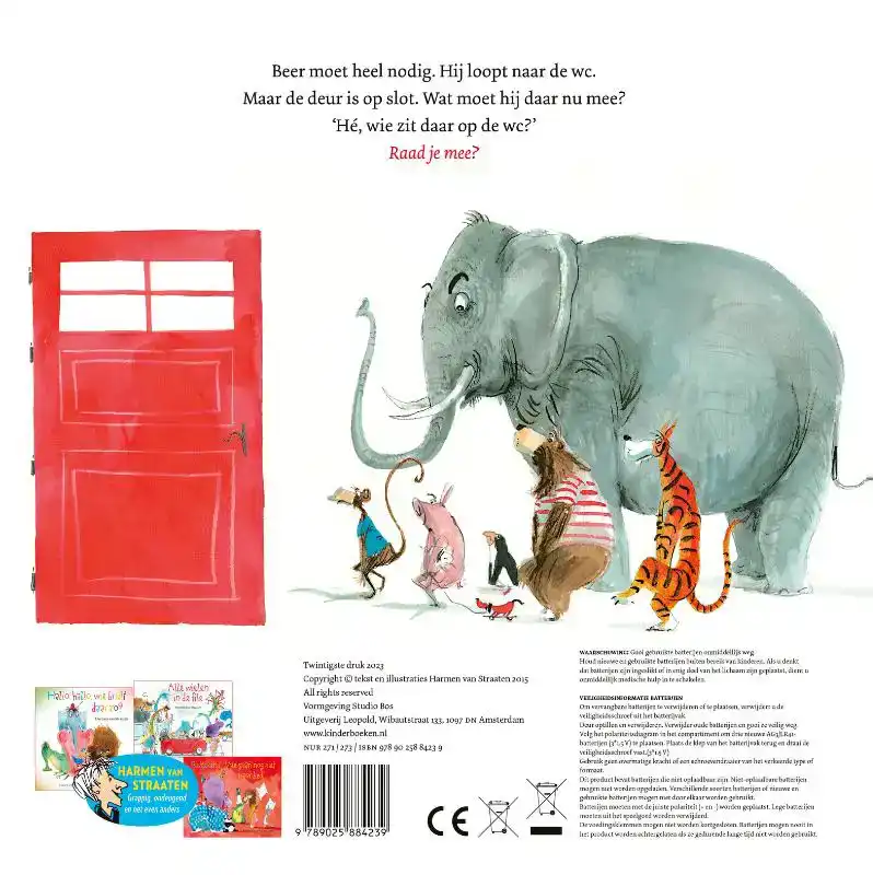 HE, WIE ZIT ER OP DE WC?