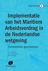 IMPLEMENTATIE VAN HET MARITIEM ARBEIDSVERDRAG IN DE NEDERLAN