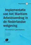 IMPLEMENTATIE VAN HET MARITIEM ARBEIDSVERDRAG IN DE NEDERLAN