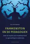FRANKENSTEIN EN DE PEDAGOGIEK