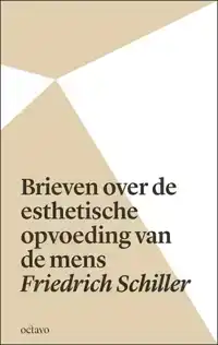 BRIEVEN OVER DE ESTHETISCHE OPVOEDING VAN DE MENS