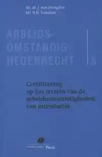 CERTIFICERING OP HET TERREIN VAN DE ARBEIDSOMSTANDIGHEDEN