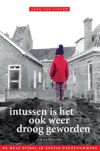 INTUSSEN IS HET OOK WEER DROOG GEWORDEN