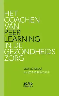 HET COACHEN VAN PEER LEARNING IN DE GEZONDHEIDSZORG