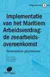IMPLEMENTATIE VAN HET MARITIEM ARBEIDSVERDRAG: DE ZEEARBEIDS