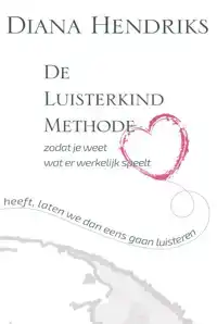 DE LUISTERKIND METHODE