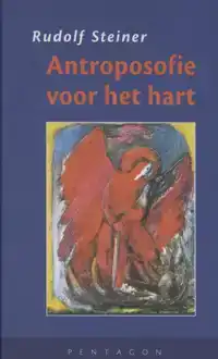 ANTROPOSOFIE VOOR HET HART