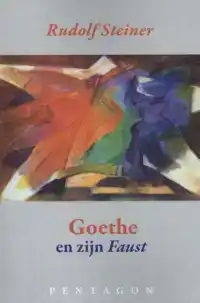 GOETHE EN ZIJN FAUST