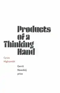 PRODUCTS OF A THINKING HAND