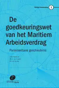 DE GOEDKEURINGSWET VAN HET MARITIEM ARBEIDSVERDRAG