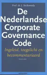 DE NEDERLANDSE CORPORATE GOVERNANCE CODE