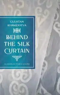 BEHIND THE SILK CURTAIN