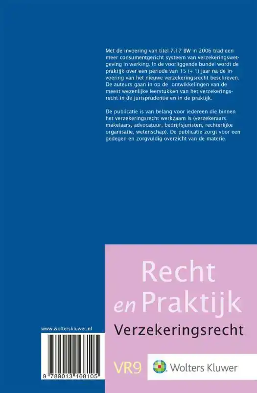 DE PRAKTIJK VAN 15 (+1) JAAR 'NIEUW' VERZEKERINGSRECHT