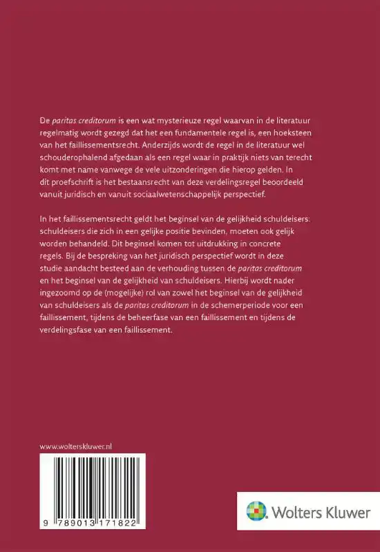 DE ROL VAN DE PARITAS CREDITORUM BIJ EEN FAILLISSEMENT