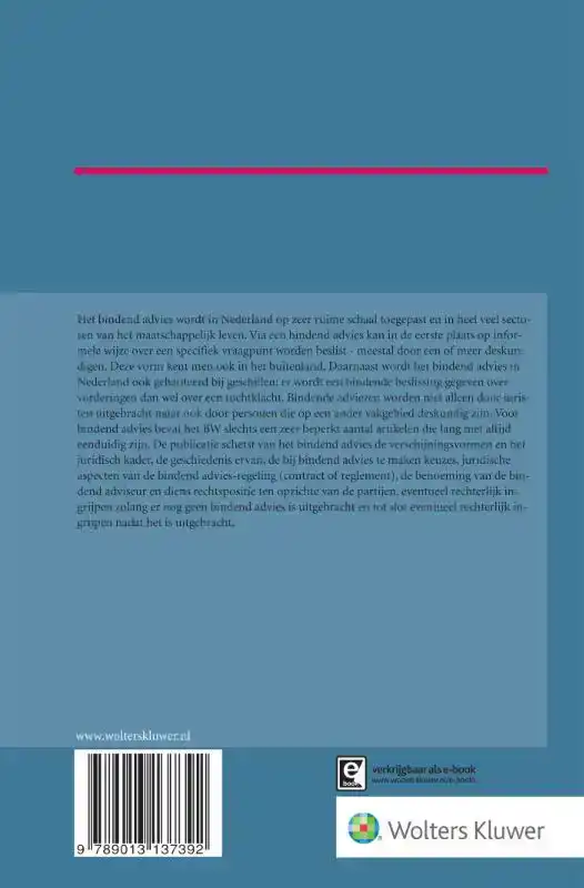 HET BINDEND ADVIES DOORGELICHT