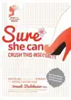 SURE SHE CAN