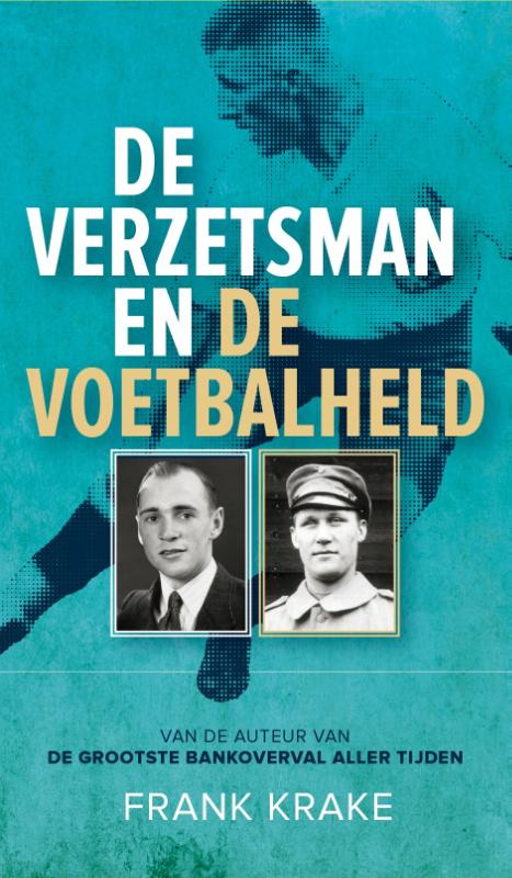 DE VERZETSMAN EN DE VOETBALHELD