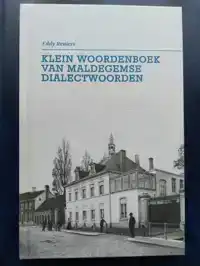 KLEIN WOORDENBOEK VAN MALDEGEMSE DIALECTWOORDEN