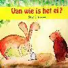 VAN WIE IS HET EI?