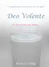 DEO VOLENTE