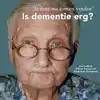 IS DEMENTIE ERG?