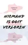 NIEMAND IS OOIT VERLOREN