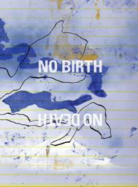 NO BIRTH, NO DEATH