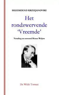 HET RONDZWERVENDE 'VREEMDE'