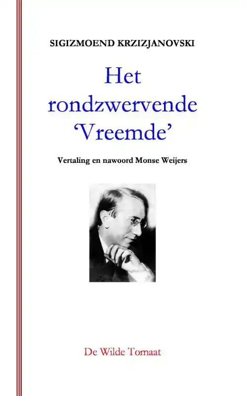 HET RONDZWERVENDE 'VREEMDE'