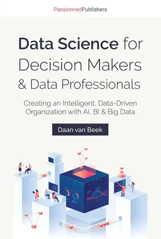 DATA SCIENCE FOR DECISION MAKERS & DATA PROFESSIONALS