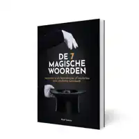 DE 7 MAGISCHE WOORDEN