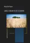 LANGS TORUM EN DE SCHUREN
