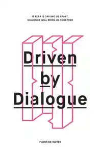 DRIVEN BY DIALOGUE