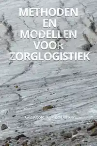 METHODEN EN MODELLEN VOOR ZORGLOGISTIEK