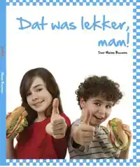 DAT WAS LEKKER MAM!