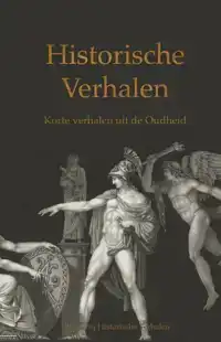 KORTE VERHALEN UIT DE OUDHEID