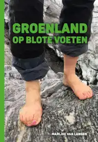 GROENLAND OP BLOTE VOETEN