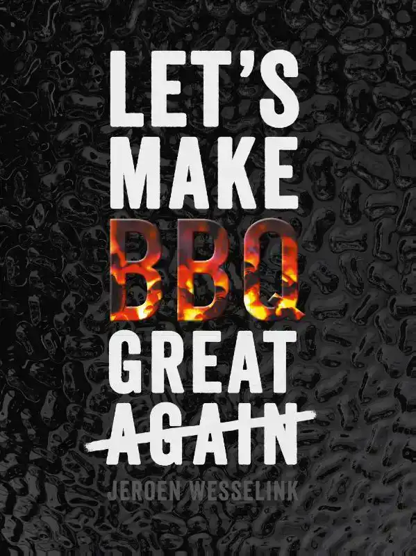 LET'S MAKE BBQ GREAT AGAIN