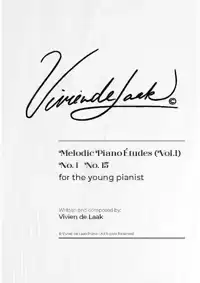 VIVIEN DE LAAK MELODIC PIANO ETUDES FOR THE YOUNG PIANIST (V