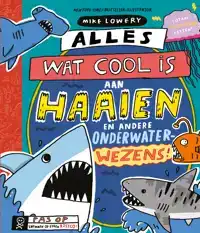 ALLES WAT COOL IS AAN HAAIEN