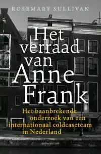 HET VERRAAD VAN ANNE FRANK