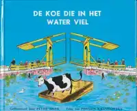 DE KOE DIE IN HET WATER VIEL