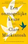 EEN ONMOGELIJKE KEUZE