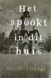 HET SPOOKT IN DIT HUIS