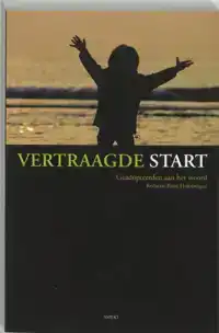 VERTRAAGDE START