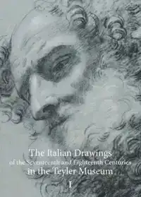 THE ITALIAN DRAWINGS OF THE SEVENTEENTH AND EIGHTEENTH CENTU
